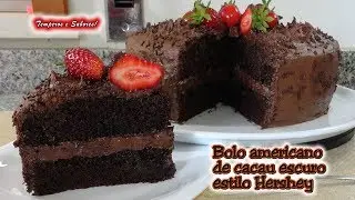 BOLO AMERICANO DE CACAU ESCURO ESTILO HERSHEY, incrivelmente delicioso