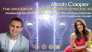 Awakening the Sixth Sense: Life's Saving Instincts with Stephanie Arnold | TWJL EP47