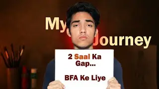 BFA Admission After Continuous Failure &ndash; My Honest Story | Art Students Must Watch | Art Future