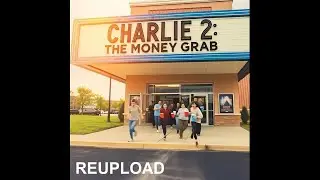 Charlie 2 (The Money Grab) Music Video - That Handsome Devil (REUPLOAD)
