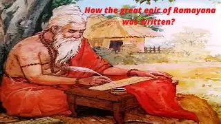 How Ramayana was written? | Indian epic history | Children's classic collection