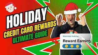 Complete Holiday Rewards Guide To Maximizing Credit Card Rewards 2025