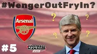 #WengerOutFryIn? | Who Should Be Arsenals Next Manager? | Episode #5 | Dyche | WOFI | FM18