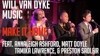 Make It Home (feat. Annaleigh Ashford, Matt Doyle, Tamika Lawrence, & Preston Sadleir)