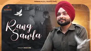 Rang sawla (Official video) Shah Bir | Insane muzik | New punjabi song 2024