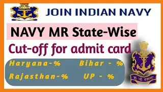 NAVY MR State-wise cut off 2021 || MR cut off for Admit card
