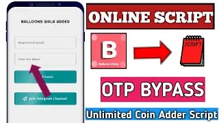 Ballon Wala Coin Adder Script || Unlimited coins adder || New earning app script today