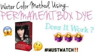 WATER COLOR METHOD USING BOX DYE 😱😱😱