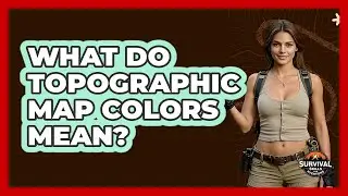 What Do Topographic Map Colors Mean?
