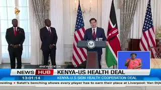 Kenya signs historic health cooperation deal with the U.S.