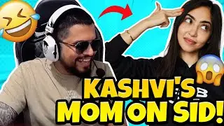 KASHVI'S MOM REACTION ON SID! *EPIC* 🤣🔥