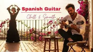 Spain Instrumental &ndash; Gentle Flamenco Guitar Breeze for Rest & Focus | 1 Hour