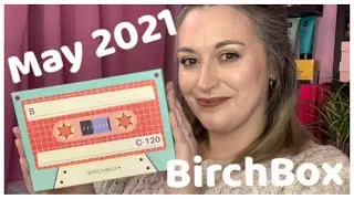 New BirchBox May 2021 / Beauty Box Unboxing / Dance To Your Own Rhythm Edit / With Discount Link