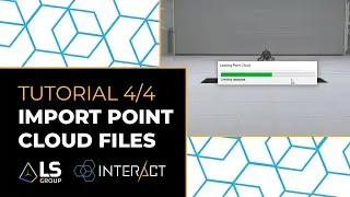 INTERACT - First Steps. Tutorial 4: Import Point Cloud files