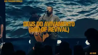 Deus do Avivamento (God Of Revival) - God Provider Church