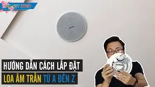 Hướng dẫn cách lắp đặt loa âm trần nghe nhạc, bluetooth từ A đến Z | LẠC VIỆT AUDIO | 0989 68 2236