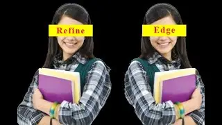 Photoshop Refine Edge | background remove | high quality selection