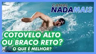 O COTOVELO ALTO É IMPORTANTE? (Dica de nado crawl) - CANAL NADA MAIS