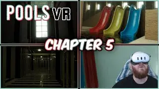 POOLS VR - Chapter 5: Twisted Up & Around