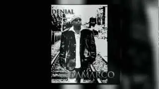Denial  (Official Single) - by Damarco