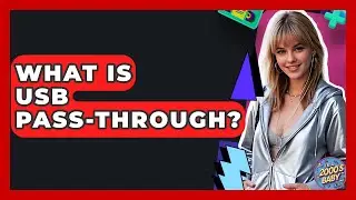 What Is USB Pass-Through? - I'm a 2000s Baby