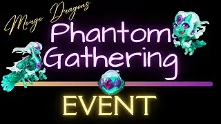 Phantom Gathering - Merge Dragons Event