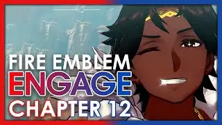 The Sentinels :: Chapter 12 :: Fire Emblem Engage Playthrough