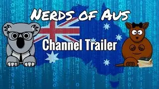 Nerds of Aus Channel Trailer! Unboxings, Gaming, Reactions & More!