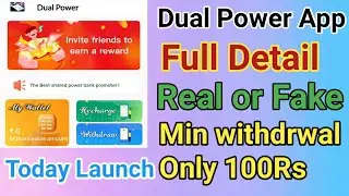 Dual power App Full plan Detail 2021 ll Real or Fake 100% Clear Today launch ll New powerbank app