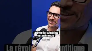 La r&eacute;volution scientifique en sant&eacute; mentale