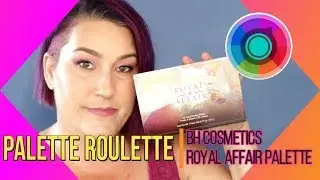 Palette Roulette | Ep 38 | BH Cosmetics Royal Affair Palette