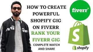 HOW TO CREATE POWERFUL SHOPIFY GIG ON FIVERR in 2021 | HOW TO RANK YOUR FIVERR GIG |EARN FROM FIVERR