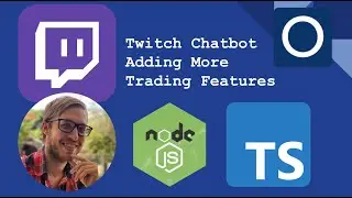 Implementing More Trading Bot Features - NodeJS | TypeScript | Twitch Development Livestream