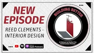 S1 EP6 | Reed Clements - Interior Design