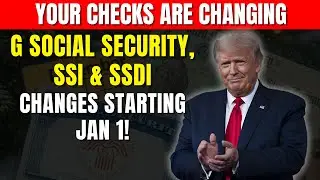 Your Checks Are Changing Social Security SSI & SSDI Change Starting Jan 1