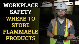 Workplace Safety: Where to Store Flammable Products