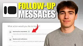 How to Send Follow-Up Messages In Typeform (Tutorial 2026)