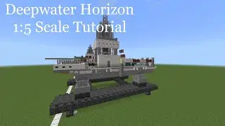 Minecraft 1: scale Deepwater Horizon Tutorial | Offshore oil rig