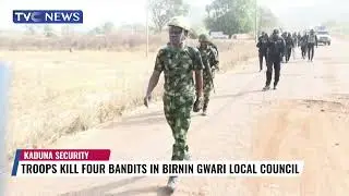 Troops Kill Four Bandits In Birnin Gwari Local Council