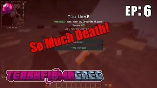 Death is everywhere! TerrafirmaGreg Episode 6