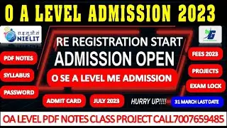 O Level Registration | Admit card | Re Registration | JULY 2023 | O Se A Transfer 31 MARCH LAST DATE