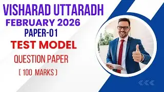 [VISHARAD UTTARARDH PAPER-01 TEST MODEL QUESTION PAPER FEBRUARY 2026]