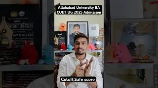 Allahabad University BA CUET UG 2025 Admission #allahabaduniversitybacutoff2025 #allahabaduniversity