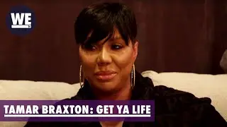 Is Tamar Ready for Marriage? | Tamar Braxton: Get Ya Life