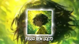 Passo Bem Solto 8D Audio (Usem Fones)