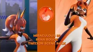 MİRACULOUS SEASON 6 RENA ROUGE TWİTXOR SCENE PACK