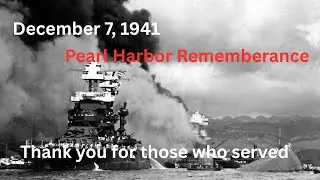 Pearl Harbor Remembrance - December 7, 1941
