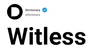 Witless Meaning In English