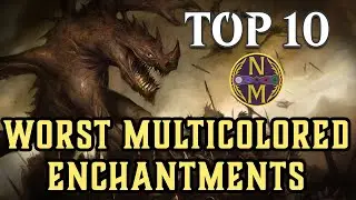 Топ-10 MTG: ХУДШИЕ разноцветные чары | Magic: the Gathering | Эпизод 645