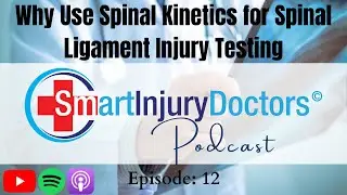 Why Use Spinal Kinetics for Spinal Ligament Injury Testing